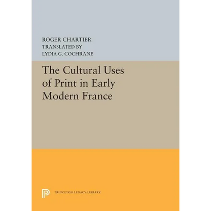 The Cultural Uses of Print in Early Modern France - Paperback