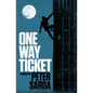 One-Way Ticket - Paperback