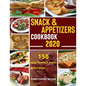 Snack & Appetizers Cookbook 2020 - 150 Easy Perfect Party Appetizers: 150 Easy Recipes, Enticing Ideas For Perfect Parties (Book 1) - Paperback