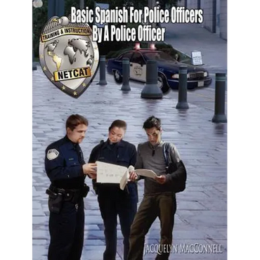 Basic Spanish for Police Officers by a Police Officer - Paperback