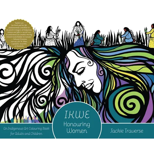 Ikwe: Honouring Women, Life Givers, and Water Protectors - Paperback