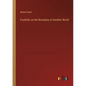 Footfalls on the Boundary of Another World - Paperback