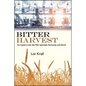 Bitter Harvest: An Inquiry into the War between Economy and Earth - Paperback