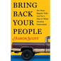 Bring Back Your People: Ten Ways Regular Folks Can Put a Dent in White Christian Nationalism - Paperback