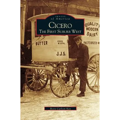 Cicero: The First Suburb West - Hardcover
