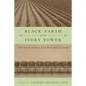 Black Earth and Ivory Tower: New American Essays from Farm and Classroom - Paperback
