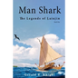 Man Shark: The Legends of Lainjin, Book One - Paperback