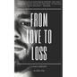 From Love to Loss: A NICU Odyssey - Paperback