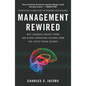 Management Rewired: Why Feedback Doesn't Work and Other Surprising Lessons fromthe Latest Brain Science - Paperback