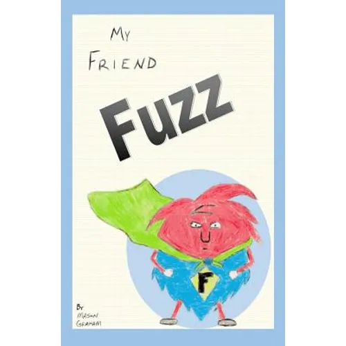 My Friend Fuzz - Paperback