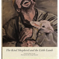 The Kind Shepherd and the Little Lamb - Hardcover