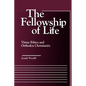 The Fellowship of Life: Virtue Ethics and Orthodox Christianity - Paperback
