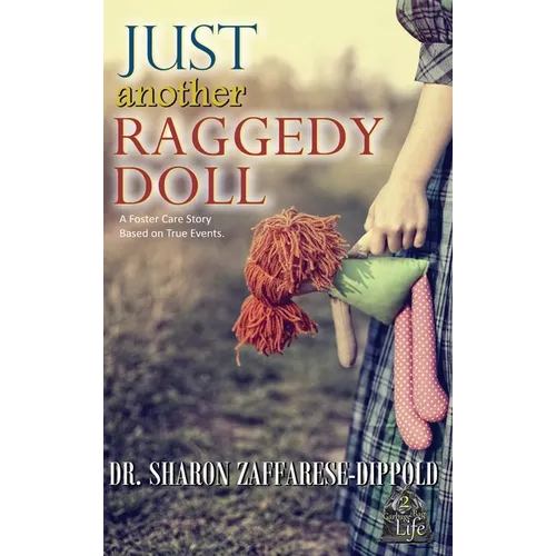 Just Another Raggedy Doll: A Foster Care Story Based on True Events - Hardcover