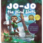 Jo-Jo the Kind Sloth: A children's book about developing self-compassion - Hardcover