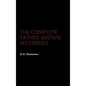 The Complete Father Brown Mysteries - Hardcover