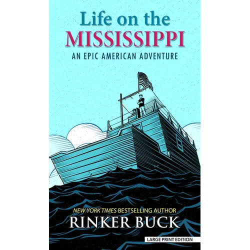 Life on the Mississippi: An Epic American Adventure - Library Binding