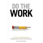 Do the Work: Overcome Resistance and Get Out of Your Own Way - Paperback
