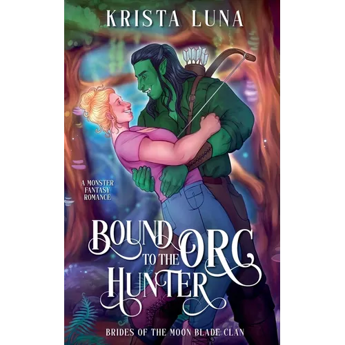 Bound to the Orc Hunter - Paperback