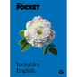 The Pocket Yorkshire English - Hardcover