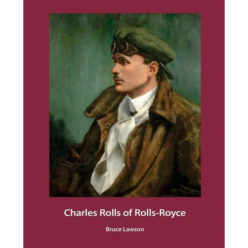 Charles Rolls of Rolls-Royce - Paperback