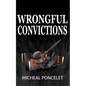Wrongful Convictions - Paperback