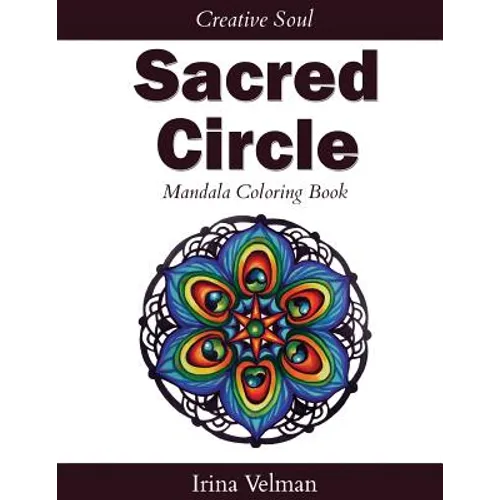 Sacred Circle: Mandala Coloring Book - Paperback
