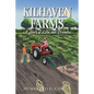 Kilhaven Farms: A Story of Love and Prejudice - Paperback