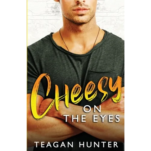 Cheesy on the Eyes: Fake Dating Romcom - Paperback