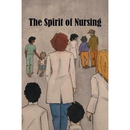 The Spirit of Nursing - Paperback