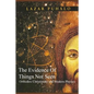 Evidence of Things Not Seen: Orthodoxy and Modern Physics - Paperback