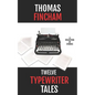 Twelve Typewriter Tales: A collection of stories - Paperback