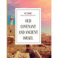 Old Covenant and Ancient Israel - Paperback