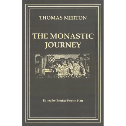 The Monastic Journey by Thomas Merton: Volume 133 - Paperback