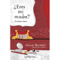 ¿Eres Mi Madre? Un Drama Cómico / Are You My Mother? a Comic Drama - Paperback