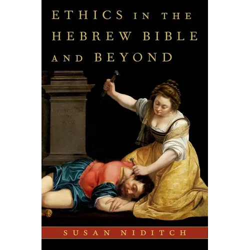 Ethics in the Hebrew Bible and Beyond - Hardcover