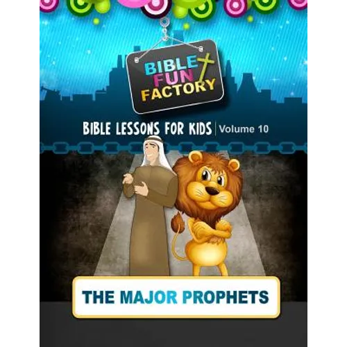 Bible Lessons for Kids: The Major Prophets - Paperback