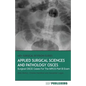 Applied Surgical Science and Pathology OSCEs: Surgical OSCE Cases For Surgical Examinations - Paperback