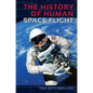 The History of Human Space Flight - Hardcover
