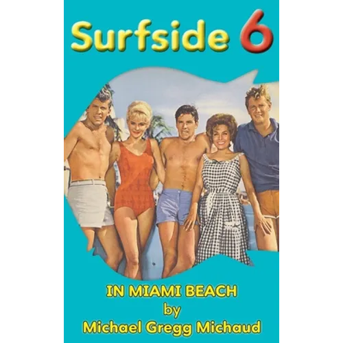 Surfside 6 - Behind the Scenes in Miami Beach (hardback) - Hardcover
