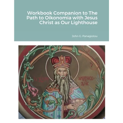Workbook Companion to The Path to Oikonomia with Jesus Christ as Our Lighthouse - Paperback