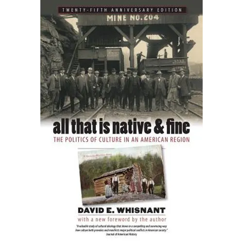 All That Is Native and Fine: The Politics of Culture in an American Region - Paperback