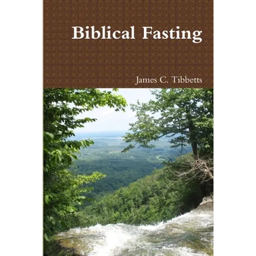 Biblical Fasting - Paperback