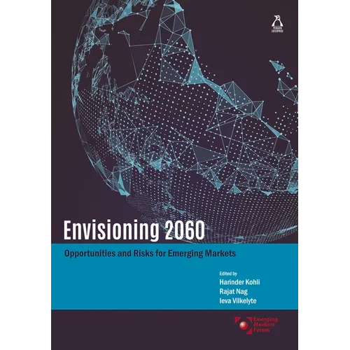 Envisioning 2060: Opportunities and Risks for Emerging Markets - Hardcover