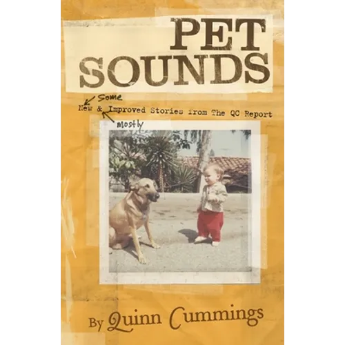 Pet Sounds: New and Improved Pet Stories from The QC Report - Paperback