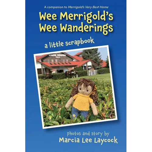 Wee Merrigold's Wee Wanderings - Paperback