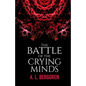 The Battle of the Crying Minds - Paperback