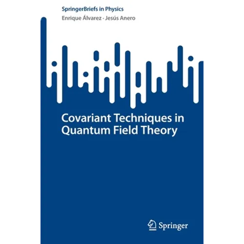 Covariant Techniques in Quantum Field Theory - Paperback