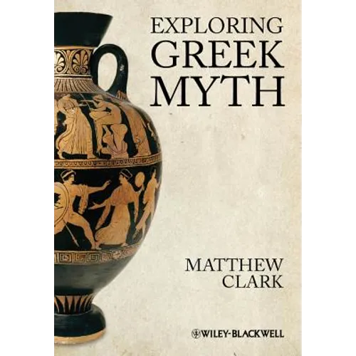 Exploring Greek Myth - Paperback