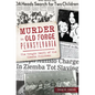 Murder in Old Forge, Pennsylvania: The Tragic Death of the Ziemba Children - Paperback