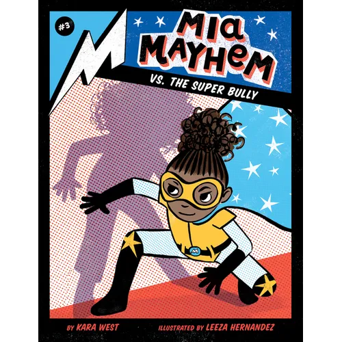 MIA Mayhem vs. the Super Bully: #3 - Library Binding